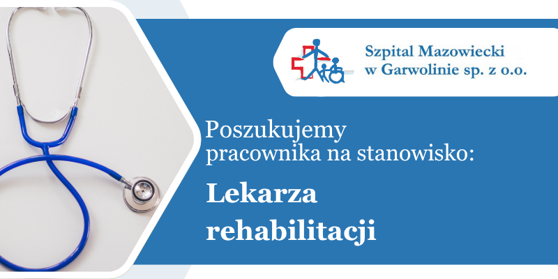 LEKARZA REHABILITACJI / BALNEOKLIMATOLOGII
